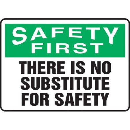 OSHA SAFETY FIRST SAFETY SIGN THERE MGNF914XT